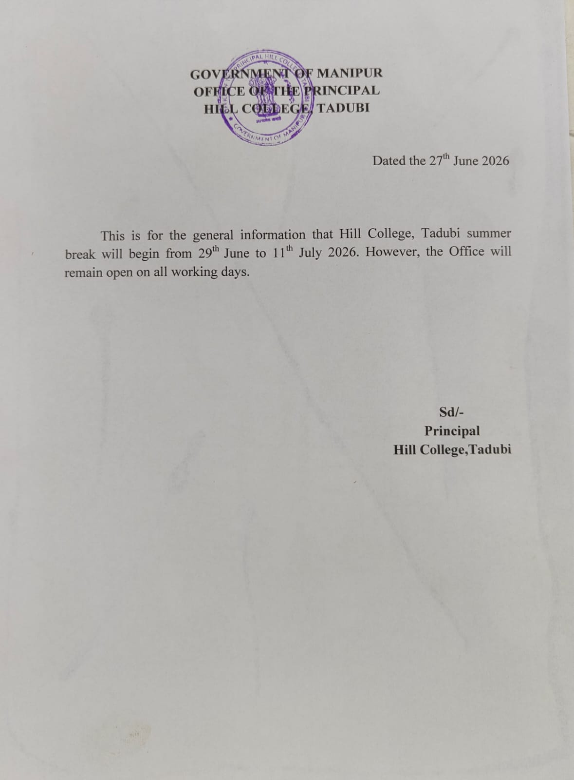 Summer Vacation of Hill College, Tadubi will start from 29th June to 11 th July 2026.